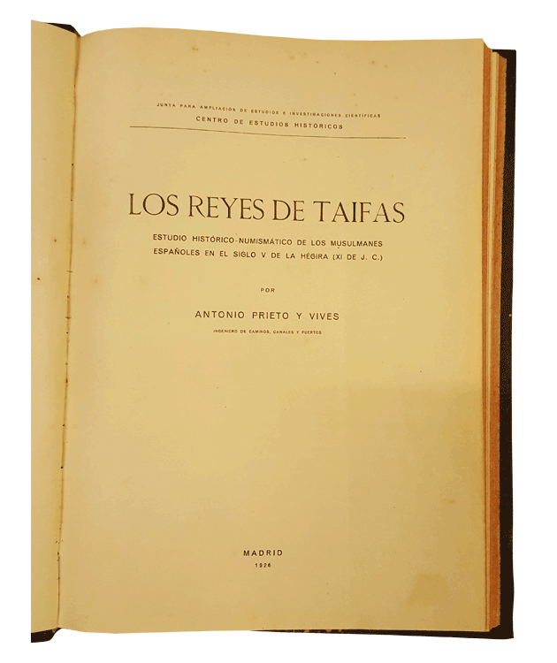 Reyes de taifas. Estudio histórico-numismático de los musulmanes españoles