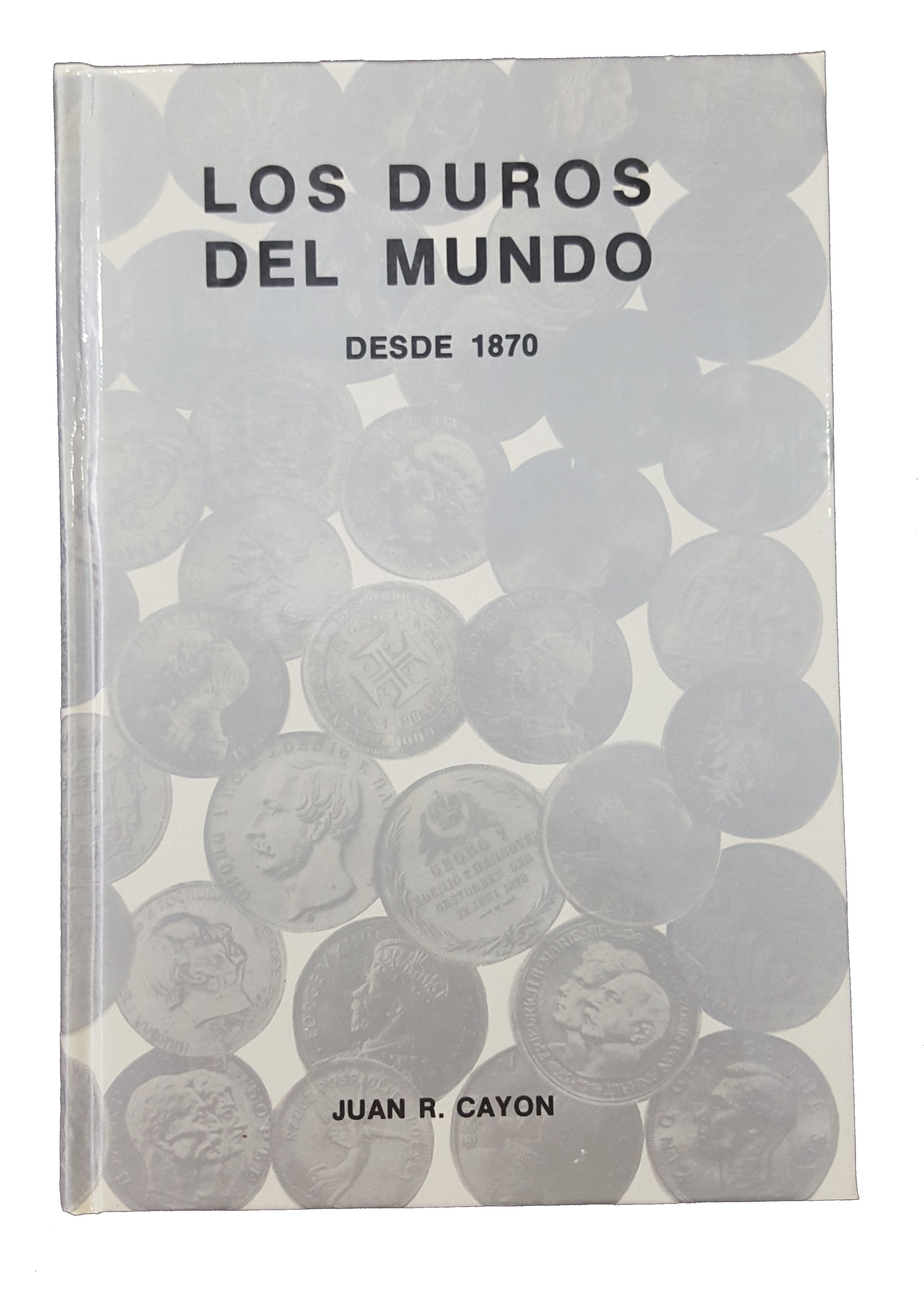 Duros del mundo desde 1870