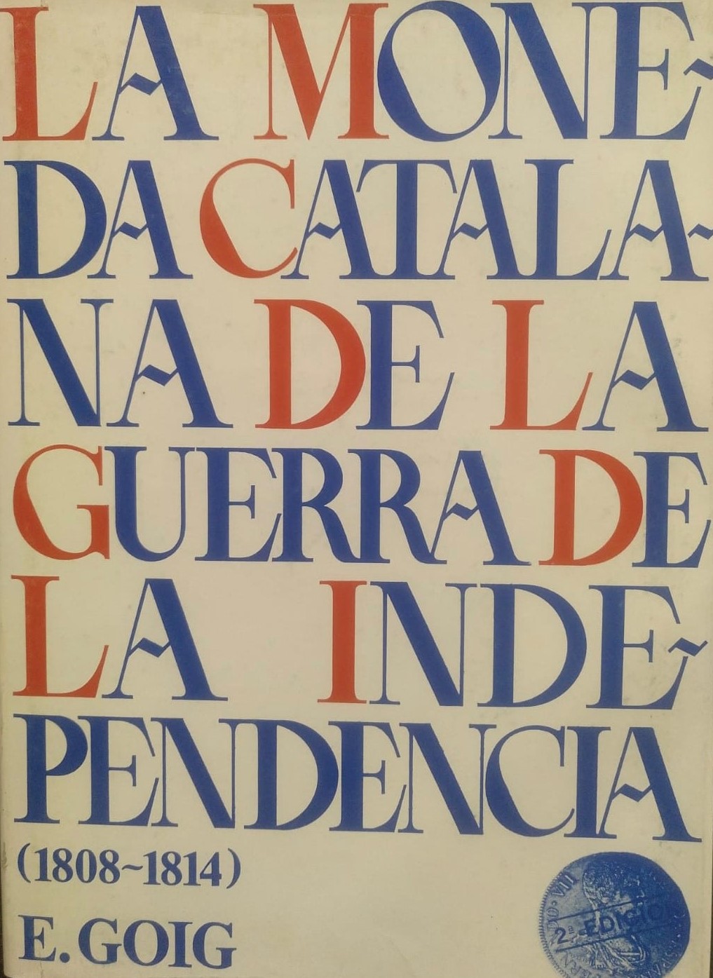 Moneda catalana de la Guerra de la Independencia (1808-1814)  